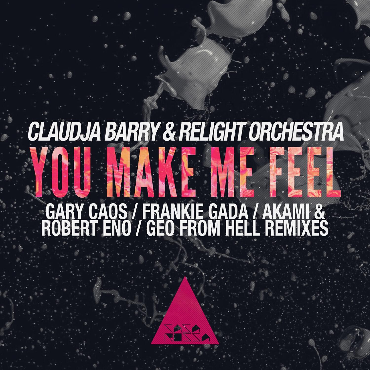 Релиз You Make Me Feel (Remixes)