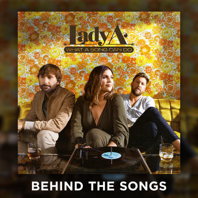 Постер альбома What A Song Can Do (Behind The Songs)