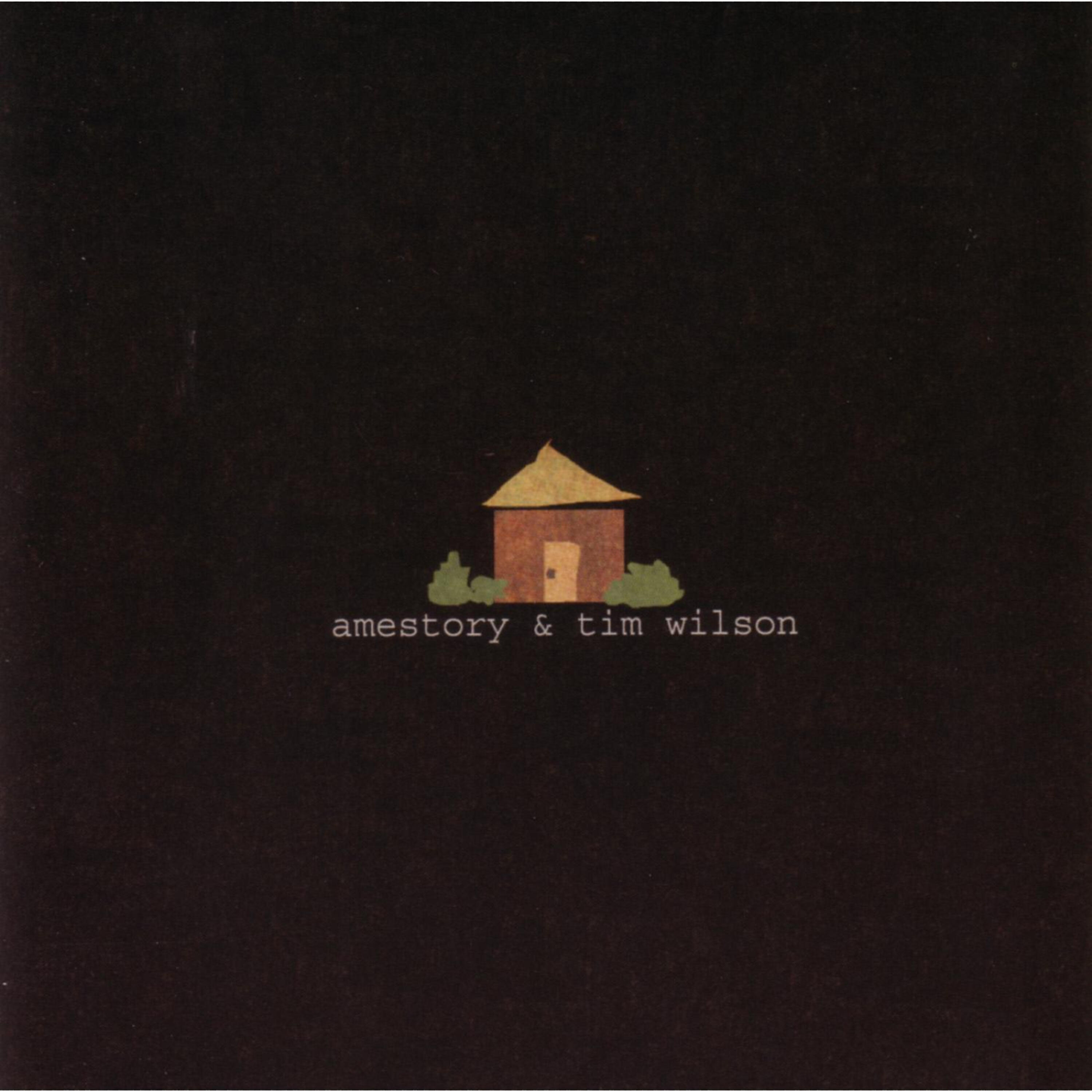 Amestory & Tim Wilson