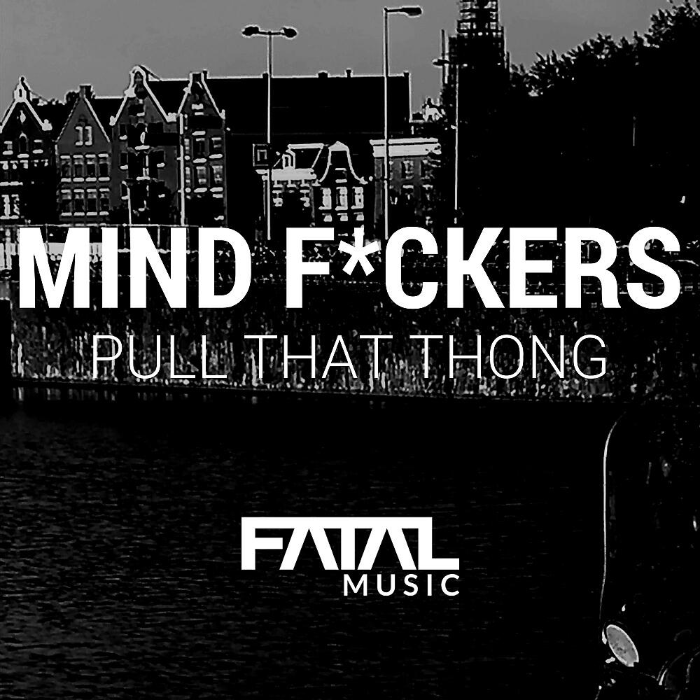 Релиз Pull That Thong