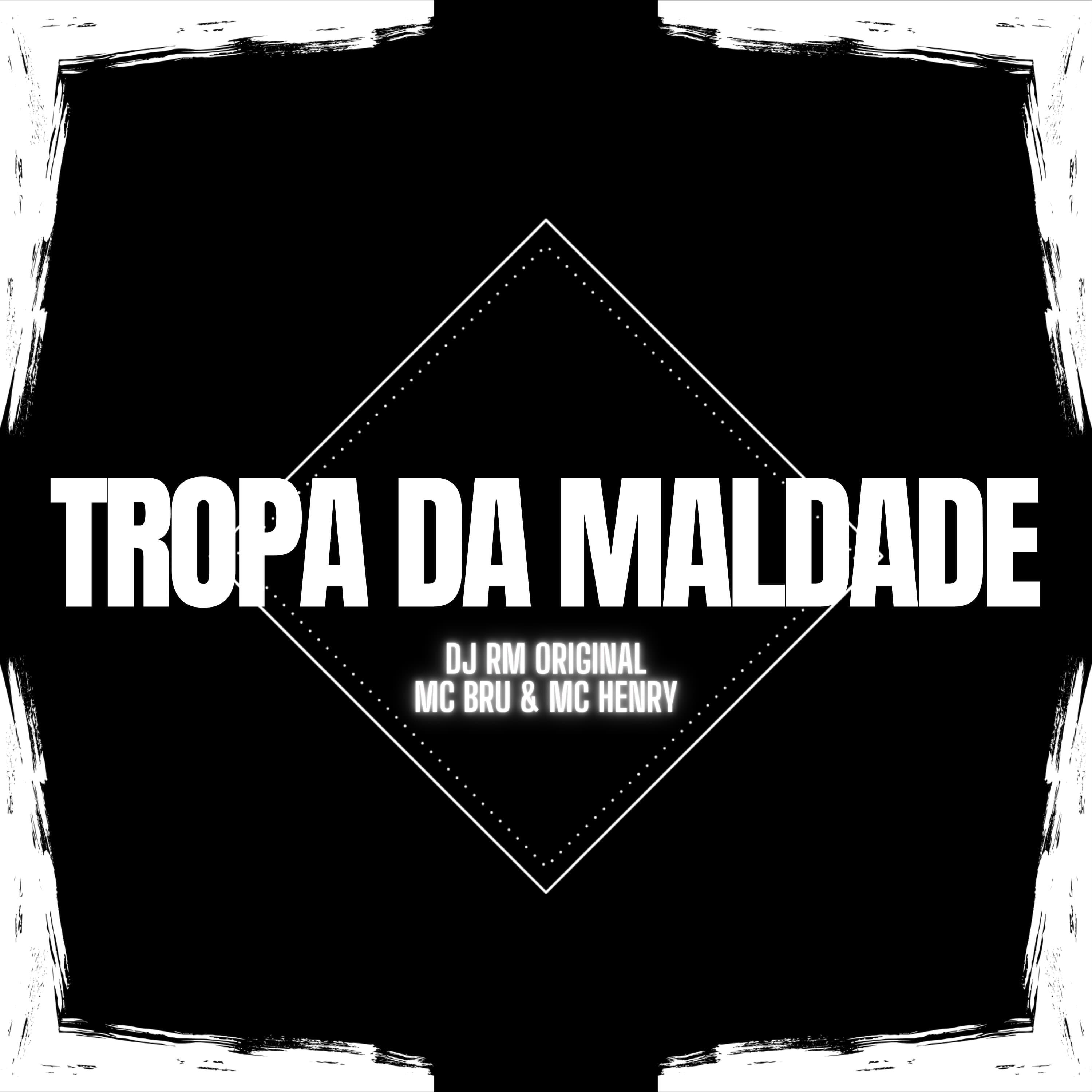 Релиз Tropa da Maldade