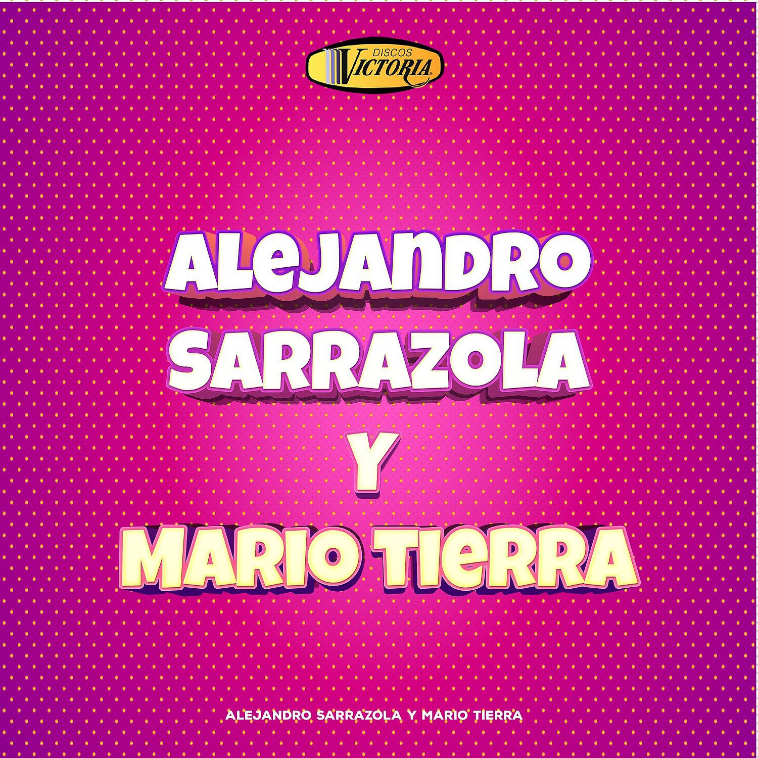 Релиз Alejandro Sarrazola y Mario Tierra