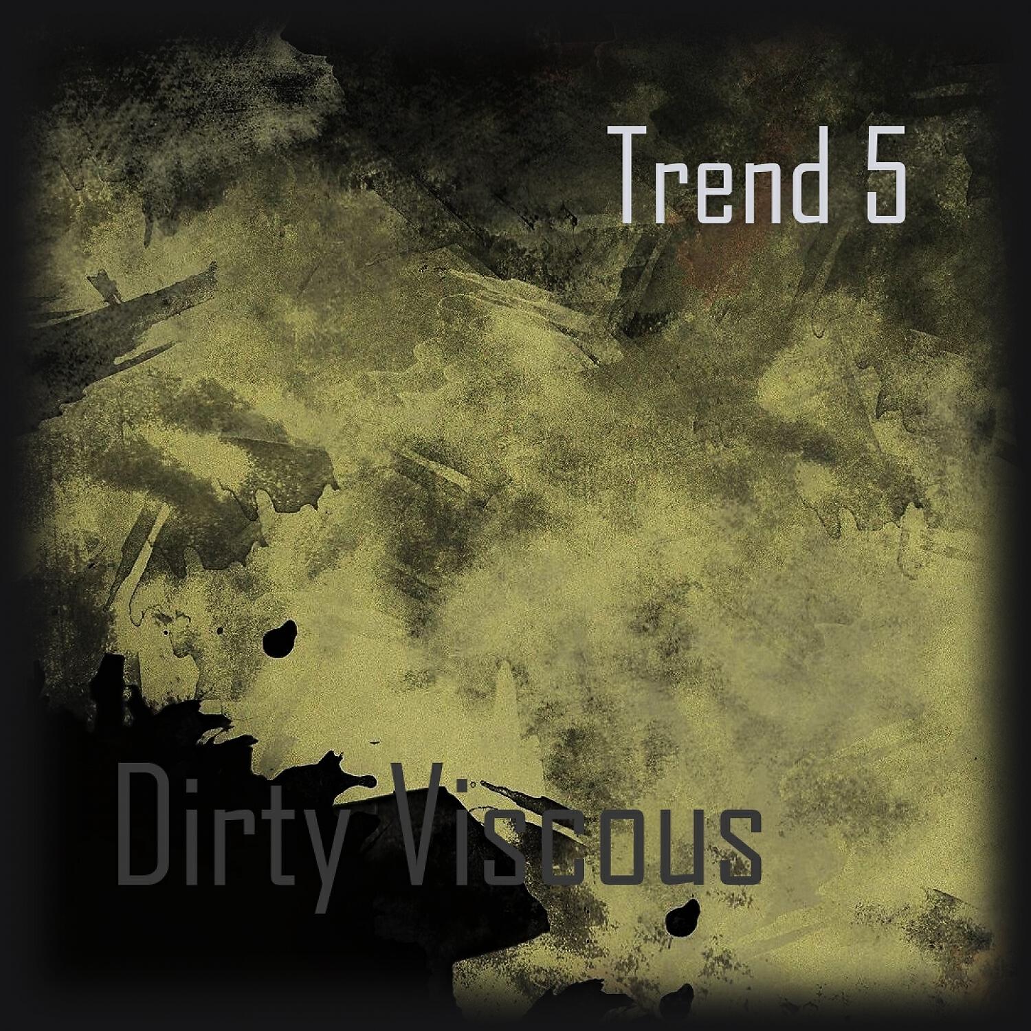 Релиз Dirty Viscous