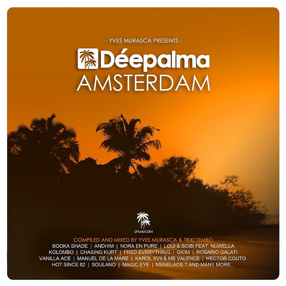 Релиз Déepalma Amsterdam (Compiled by Yves Murasca & Tikki Tembo)