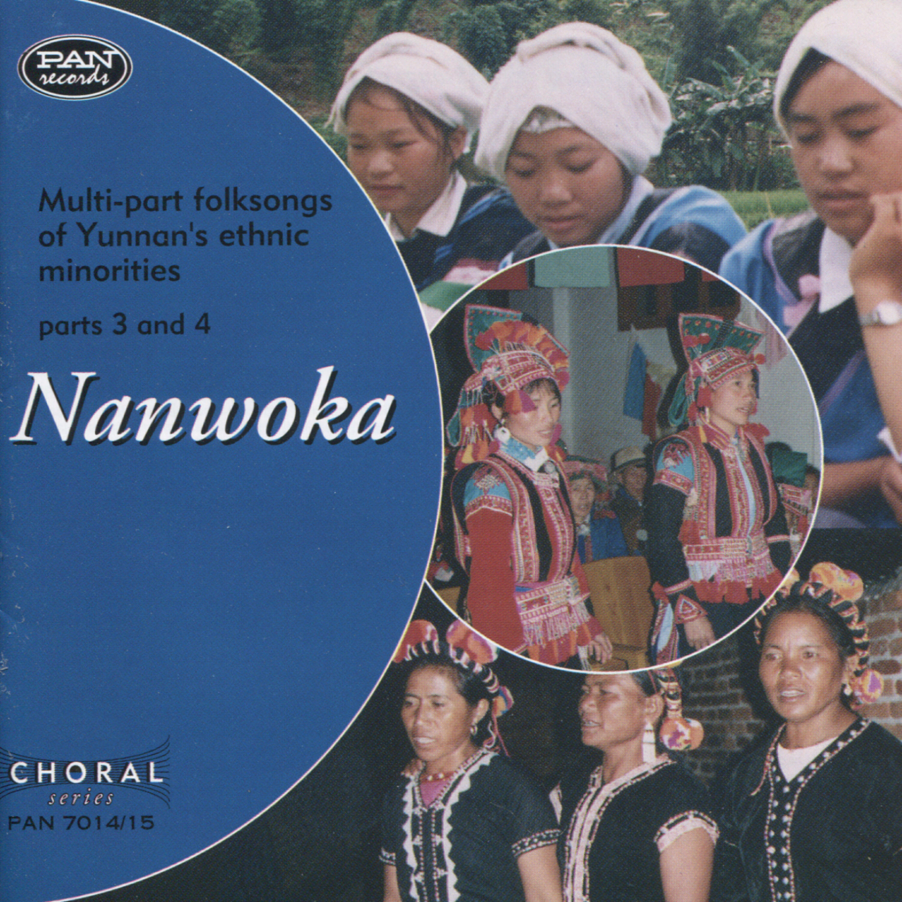 Релиз Nanwoka - Multi-part folksongs of Yunnan's ethnic minorities #3 & #4