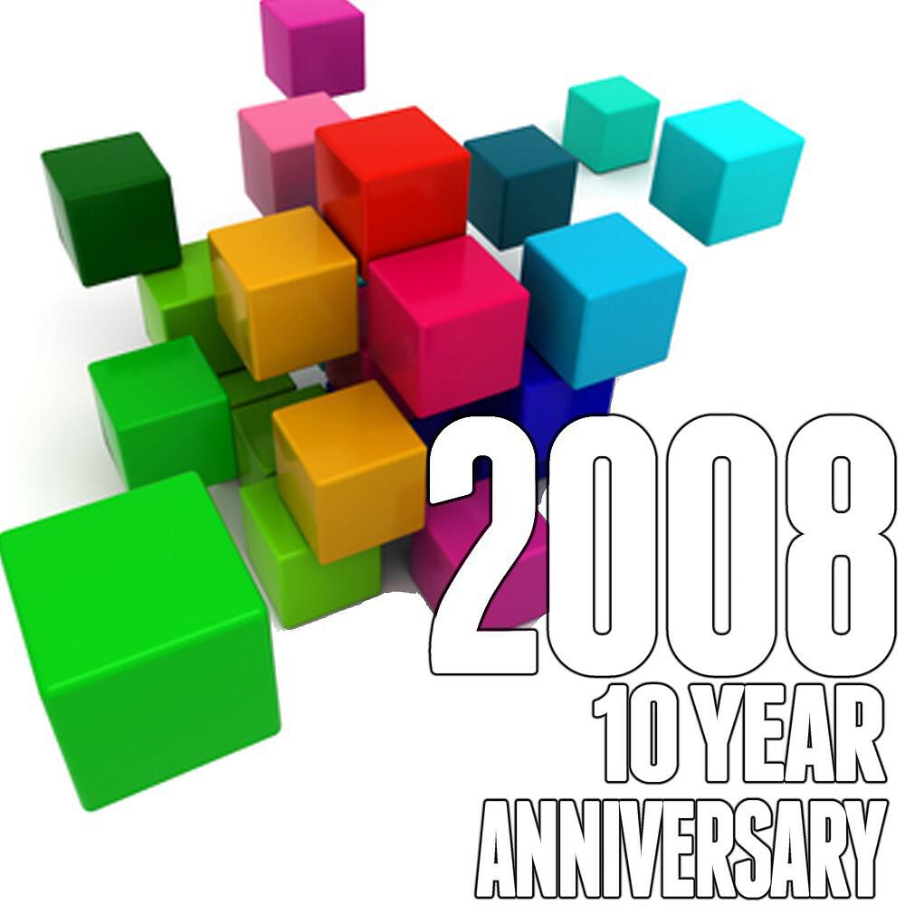 Релиз 2008: 10 Year Anniversary