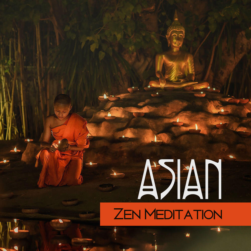Релиз Asian Zen Meditation – Inner Healing, Pure Harmony, Reiki Music for Yoga, Meditation, Kundalini Zen