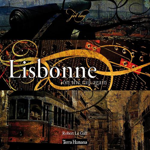 Релиз Jet Lag: Lisbon On the Rail Again