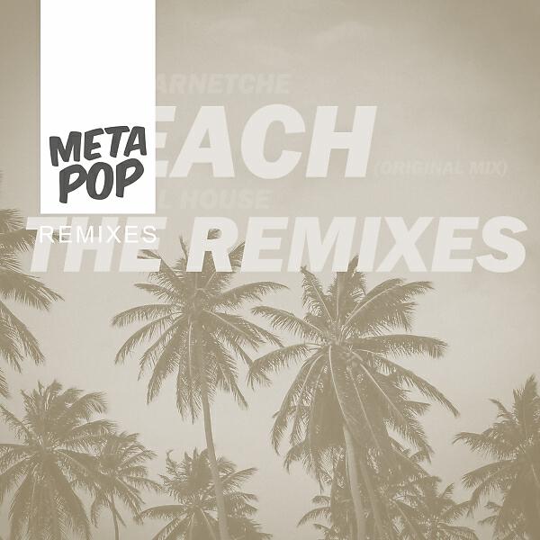 Релиз Beach:MetaPop Remixes