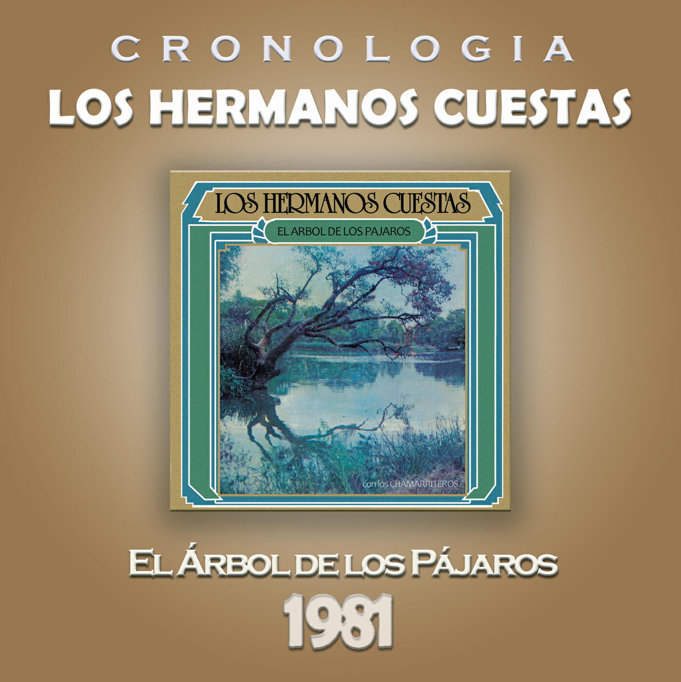 Релиз Los Hermanos Cuestas Cronología - El Árbol de los Pájaros (1981)