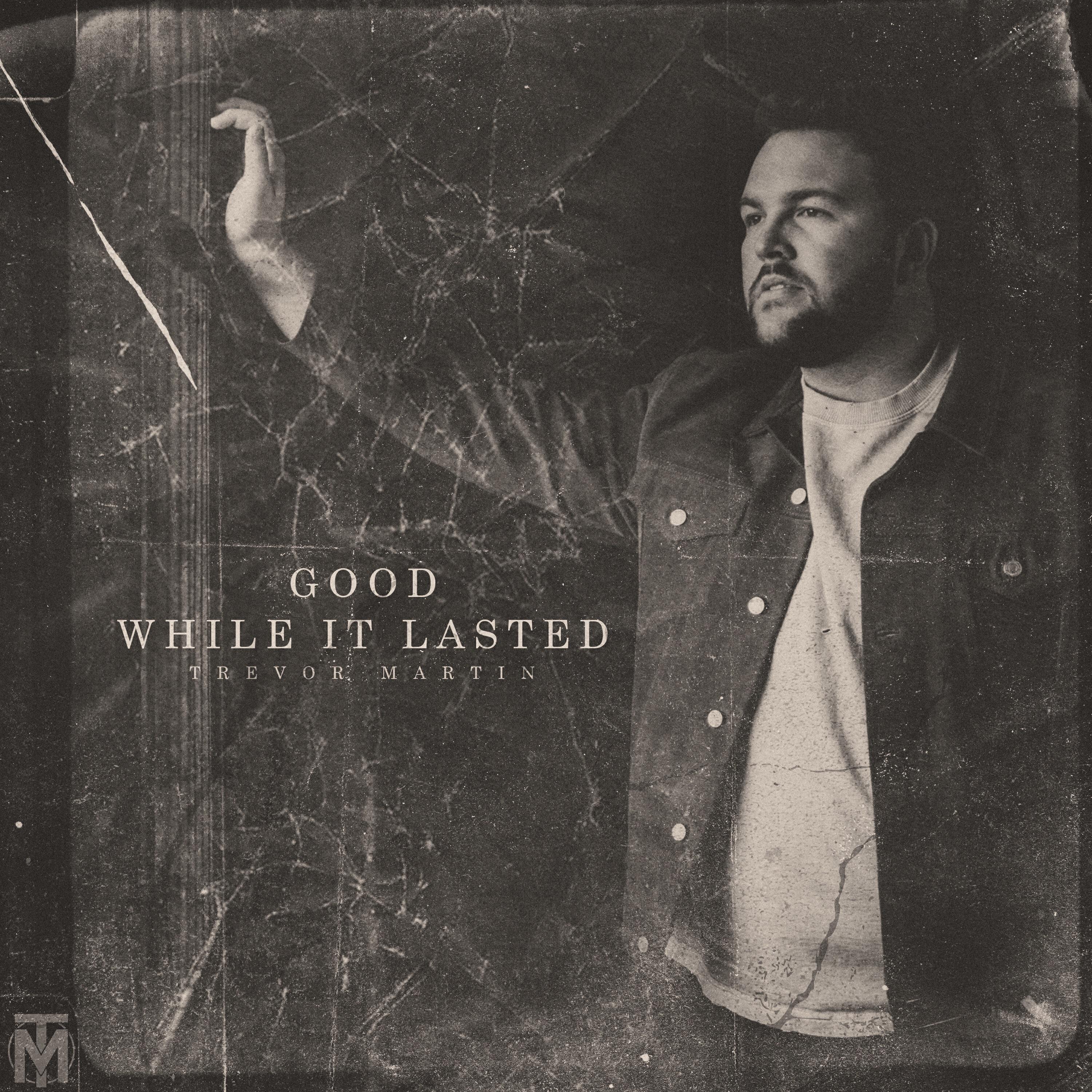 Релиз Good While It Lasted