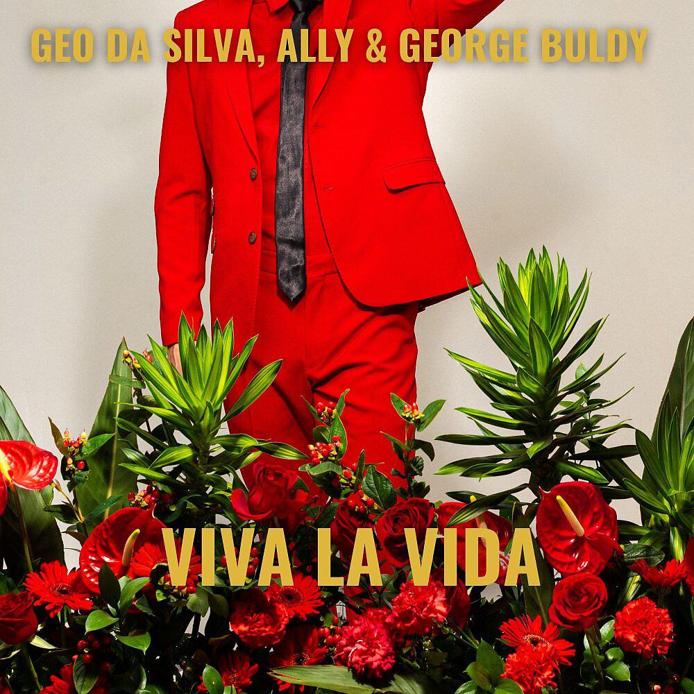 Скачать песню Geo da Silva, Ally & George Buldy - Viva La Vida (Instrumental Mix) бесплатно в MP3 для Android и iOS