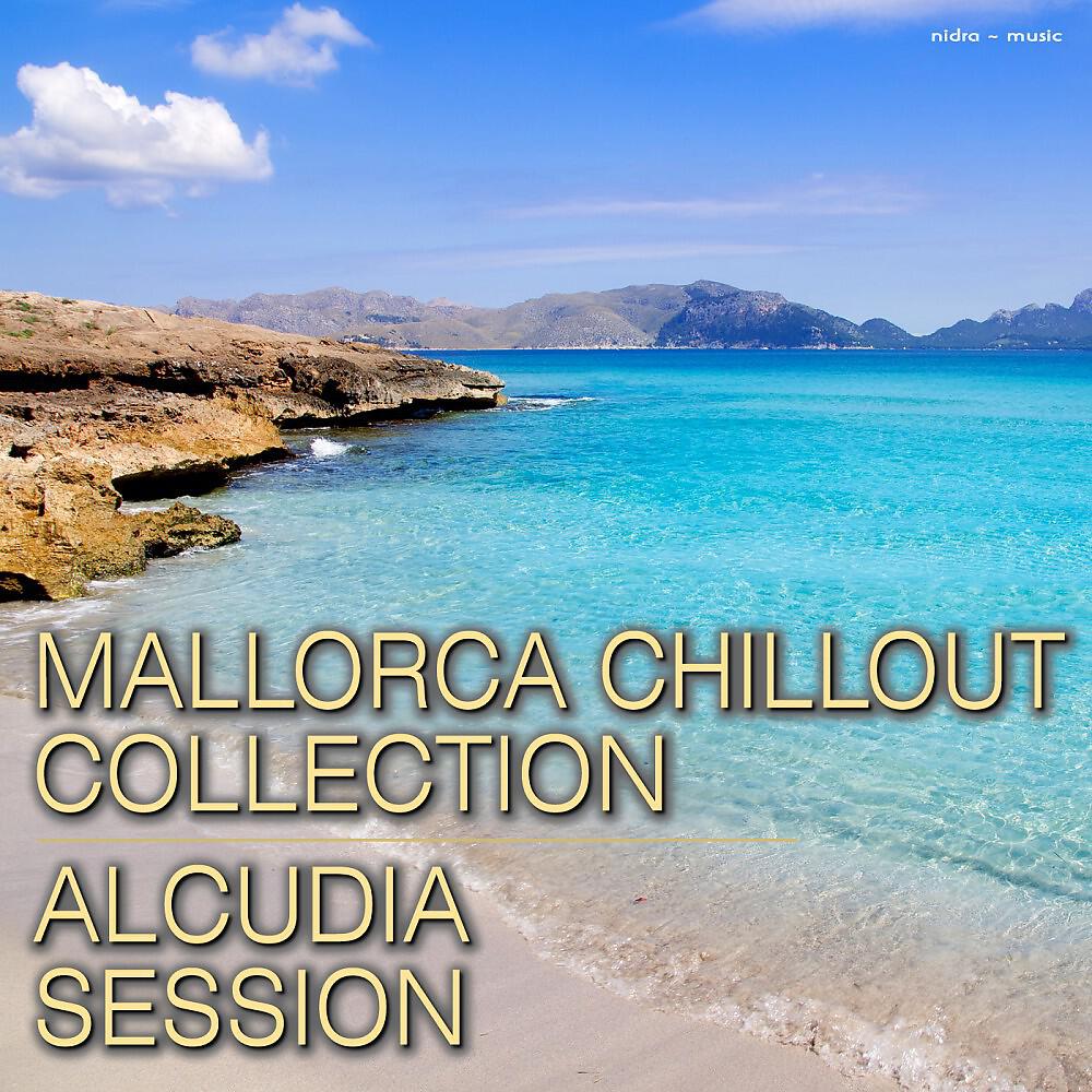 Релиз Mallorca Chillout Collection - Alcudia Session