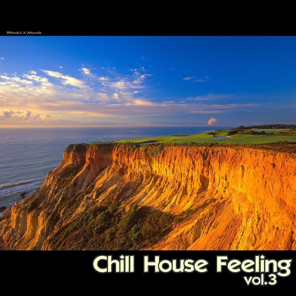 Релиз Chill House Feeling, Vol. 3