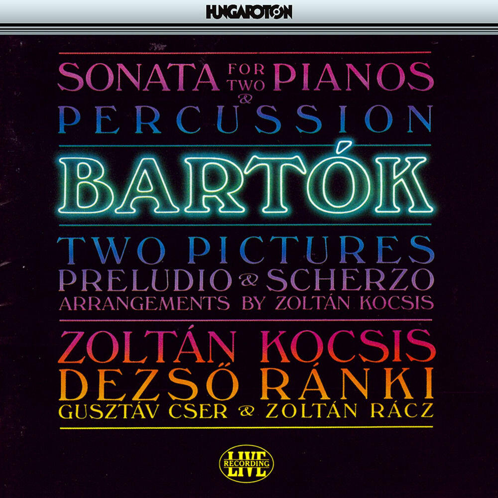 Релиз Bartok: Sonata for 2 Pianos and Percussion / 2 Pictures / Preludio and Scherzo