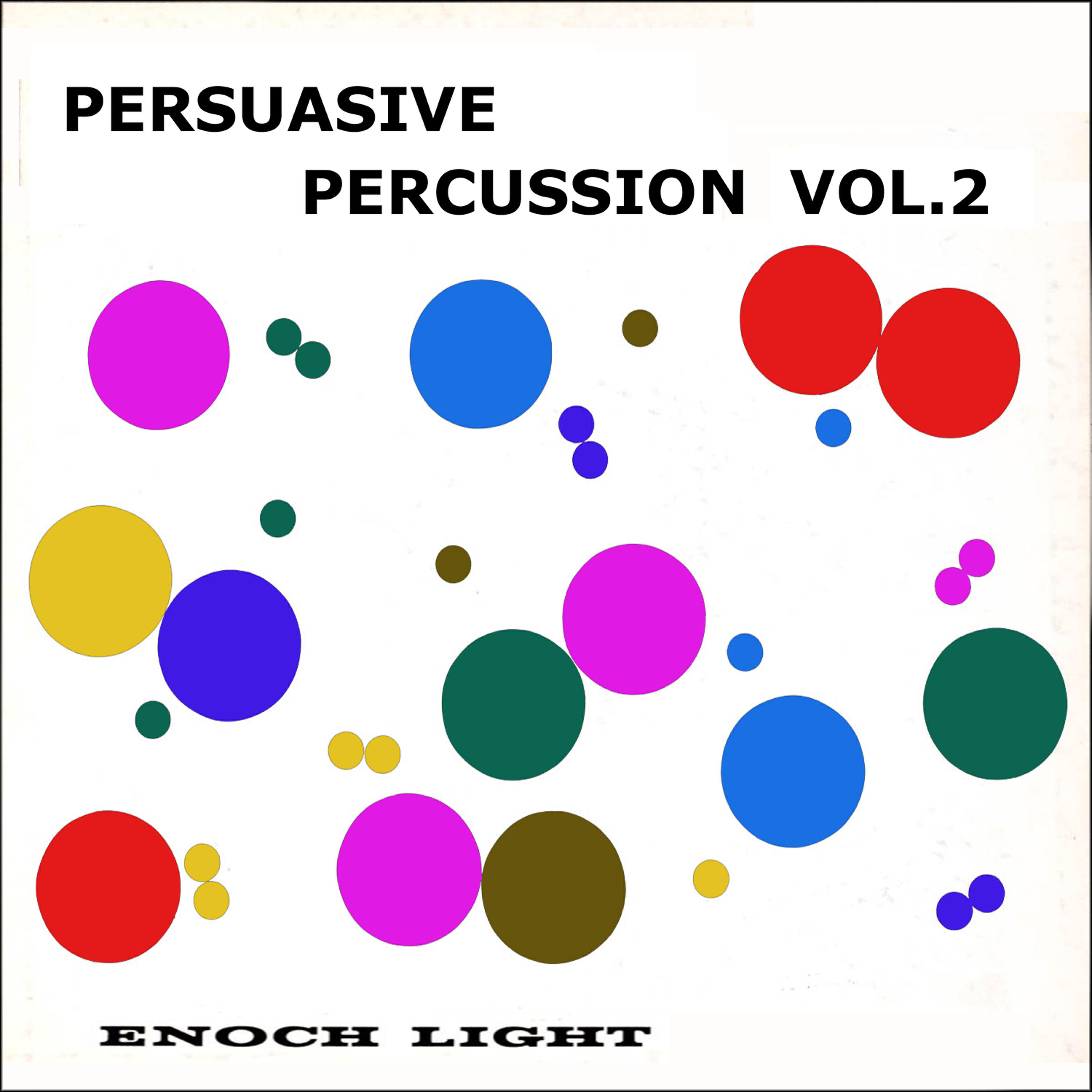Релиз Persuasive Percussion, Vol. 2