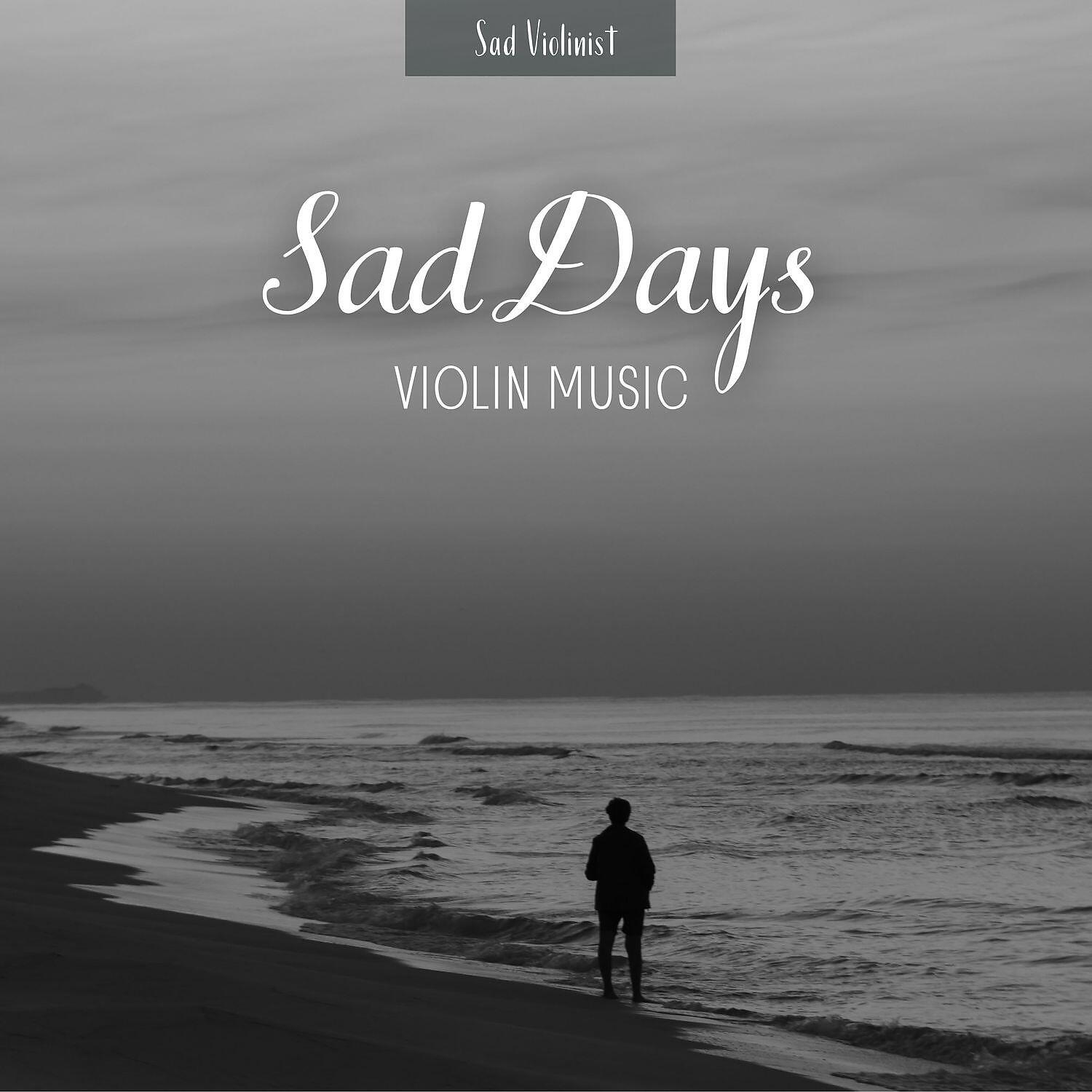 Релиз Sad Days / Violin Music