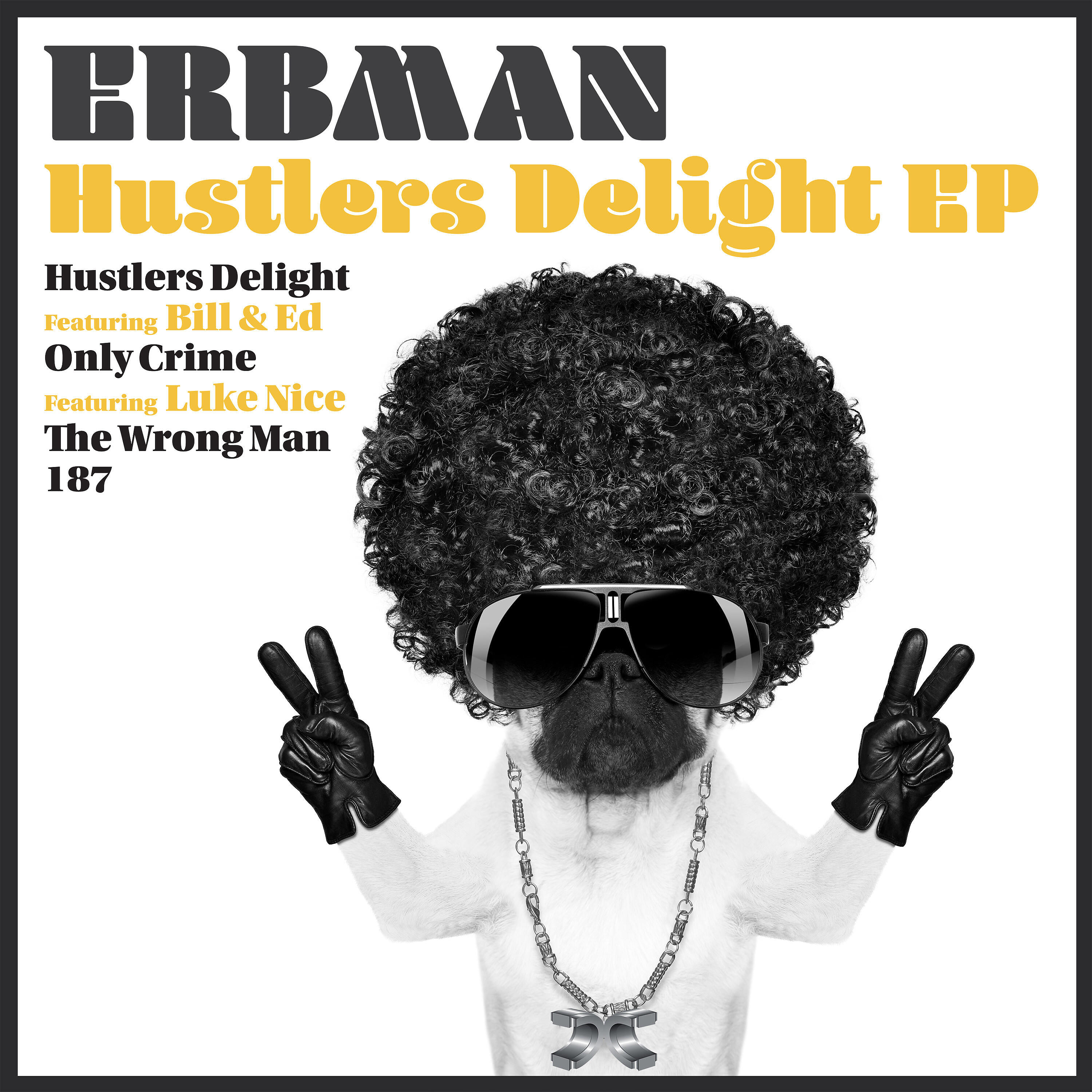 Релиз Hustlers Delight EP