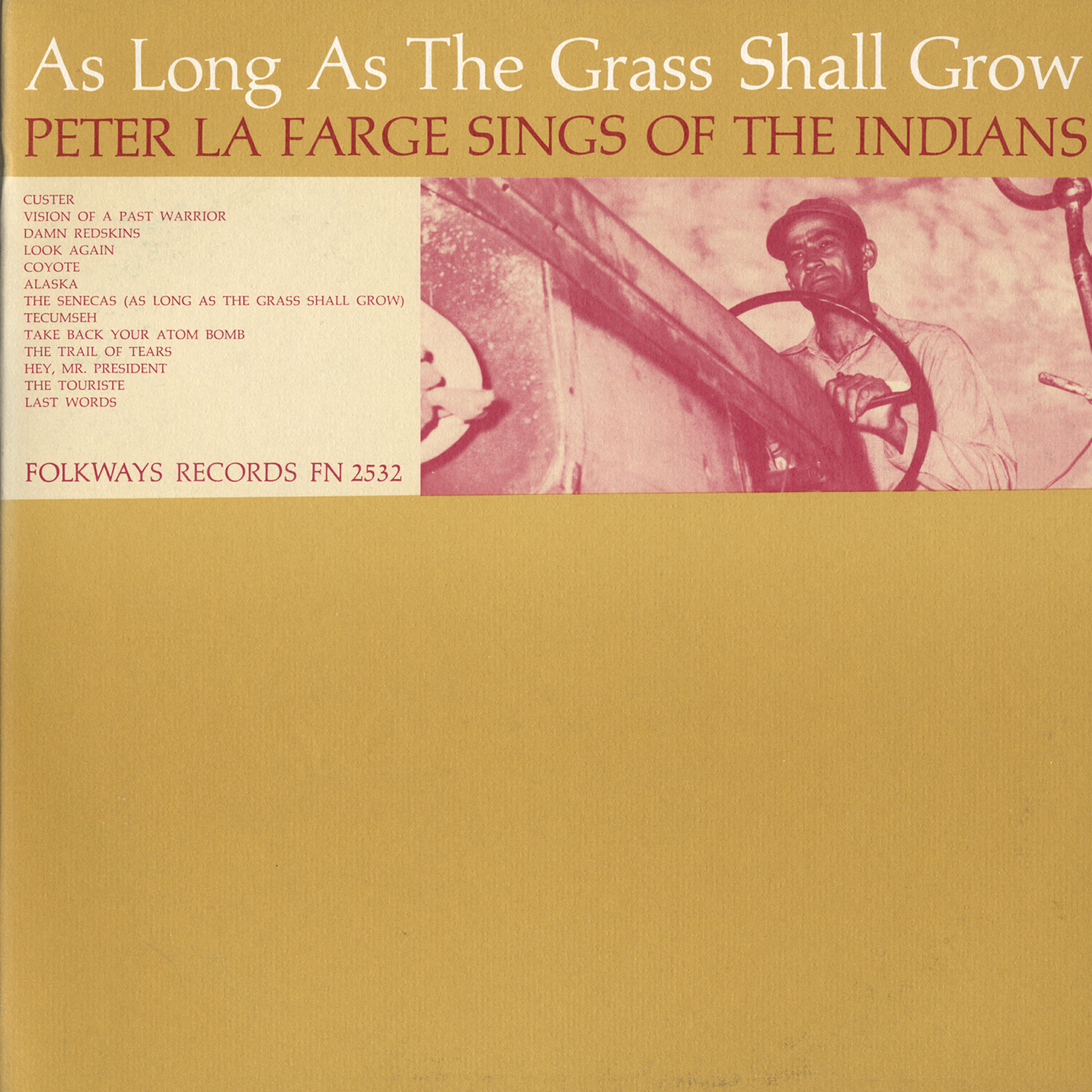 Релиз As Long as the Grass Shall Grow: Peter La Farge Sings of the Indians
