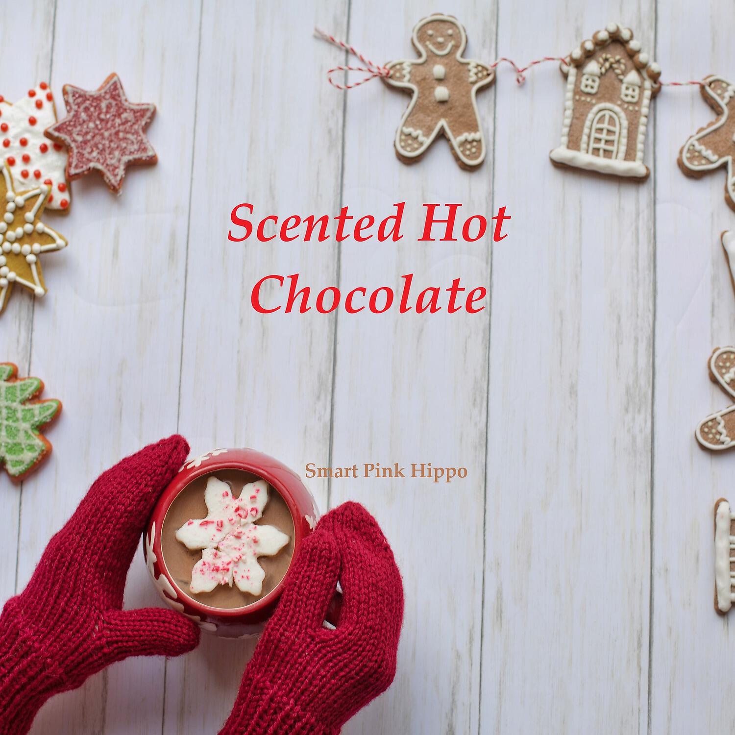 Релиз Scented Hot Chocolate