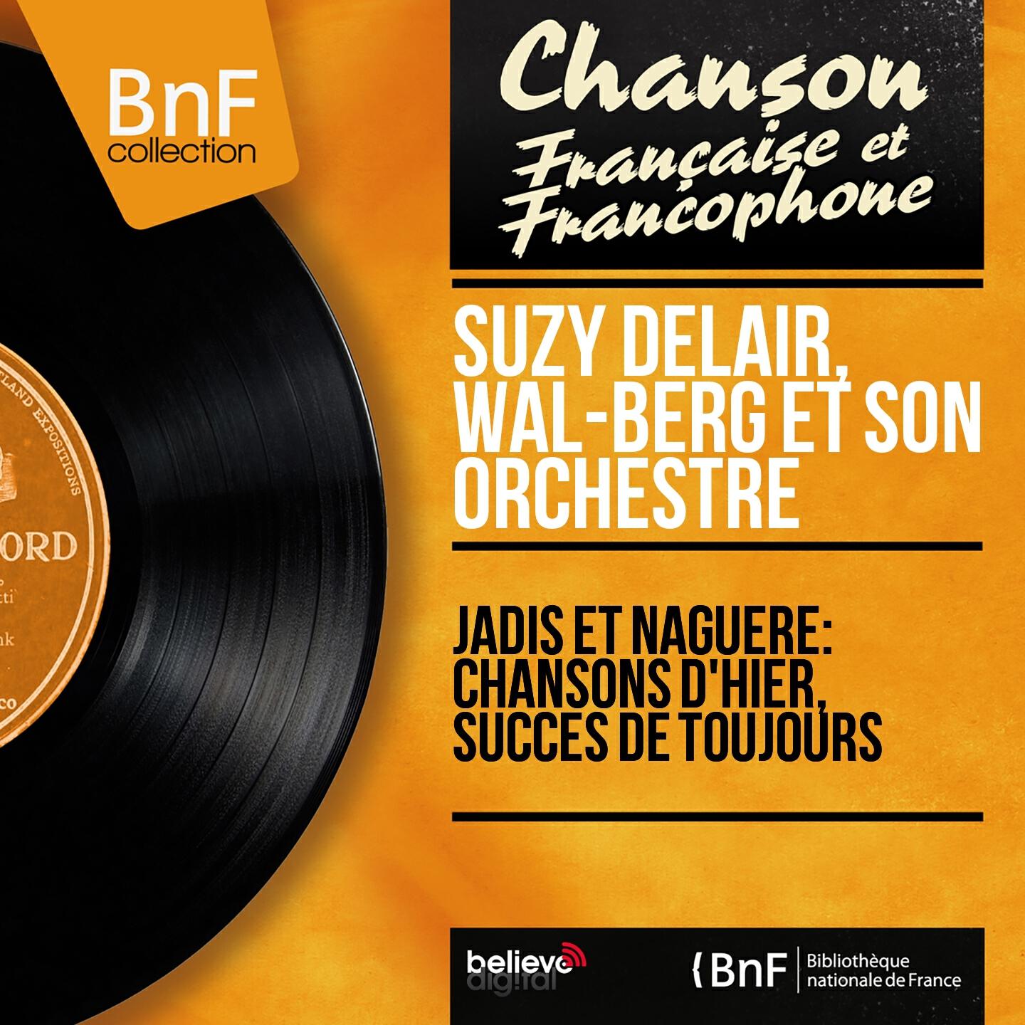 Релиз Jadis et naguère: Chansons d'hier, succès de toujours (Mono version)