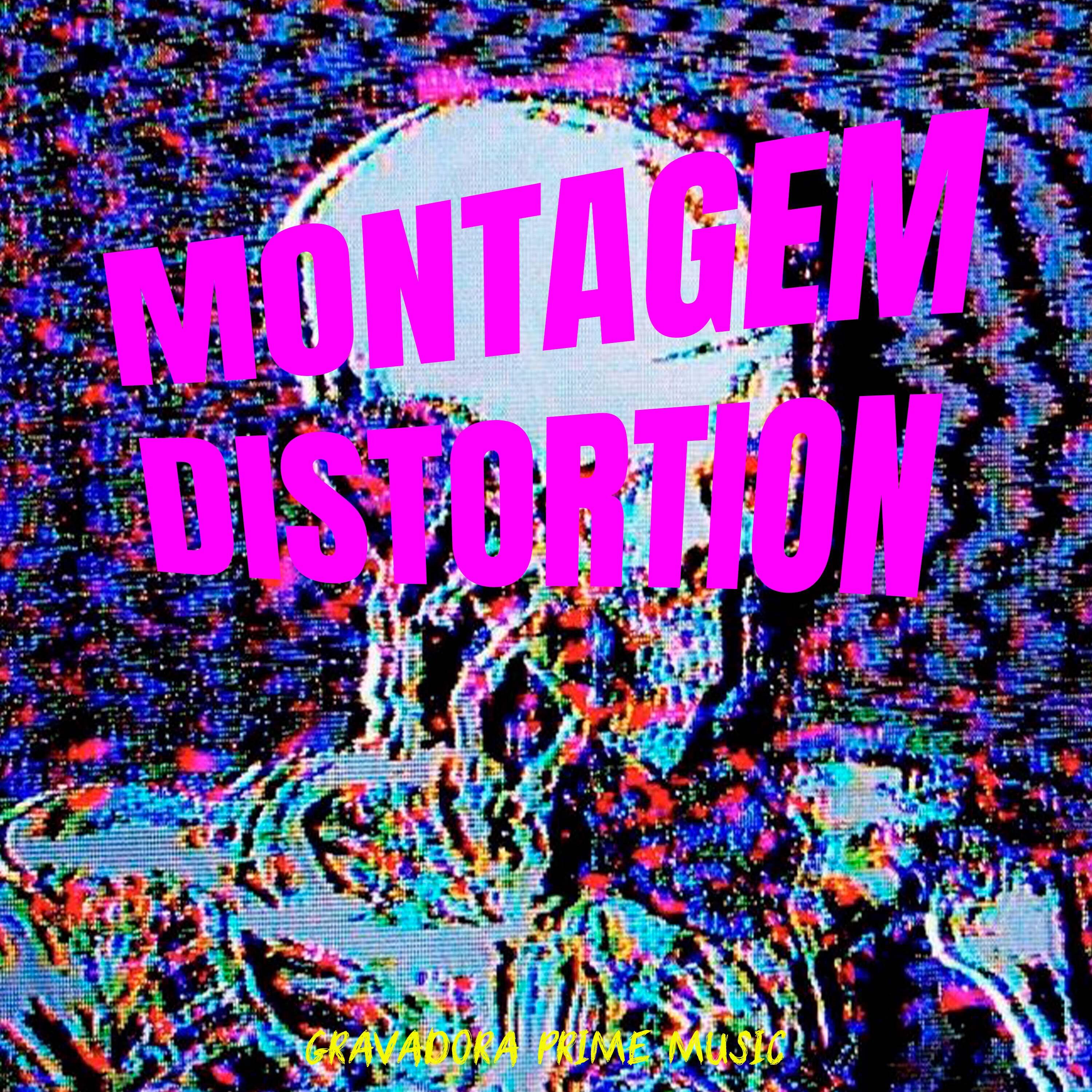 Релиз Montagem Distortion