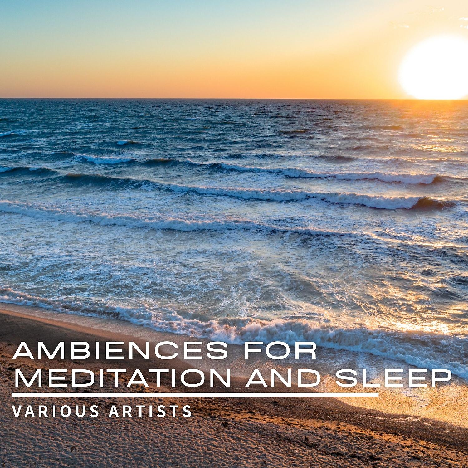 Релиз Ambiences for Meditation and Sleep