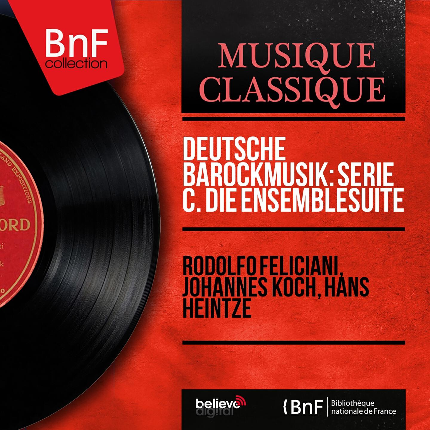 Релиз Deutsche Barockmusik: Serie C. Die Ensemblesuite (Mono Version)