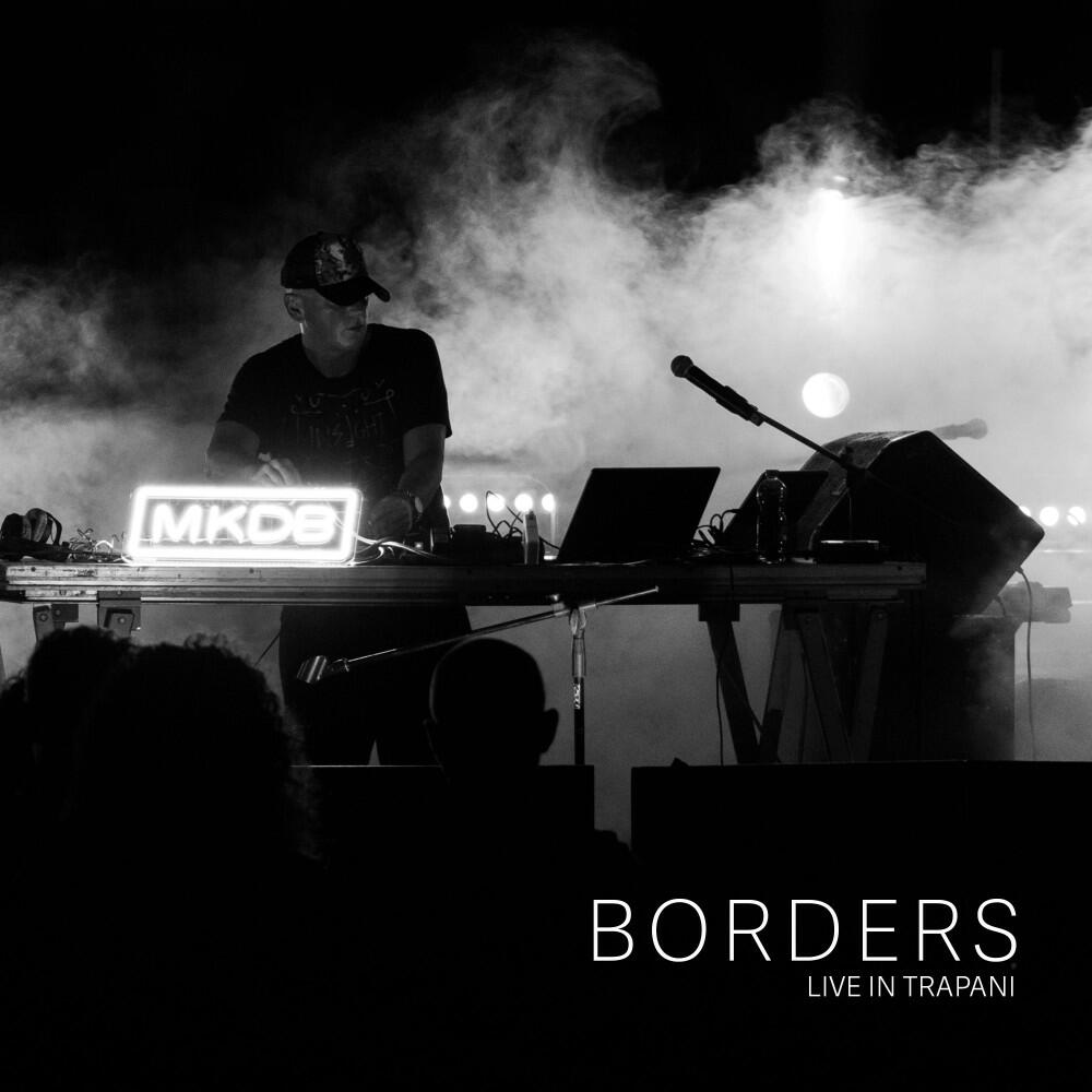 Релиз Borders (Live in Trapani)