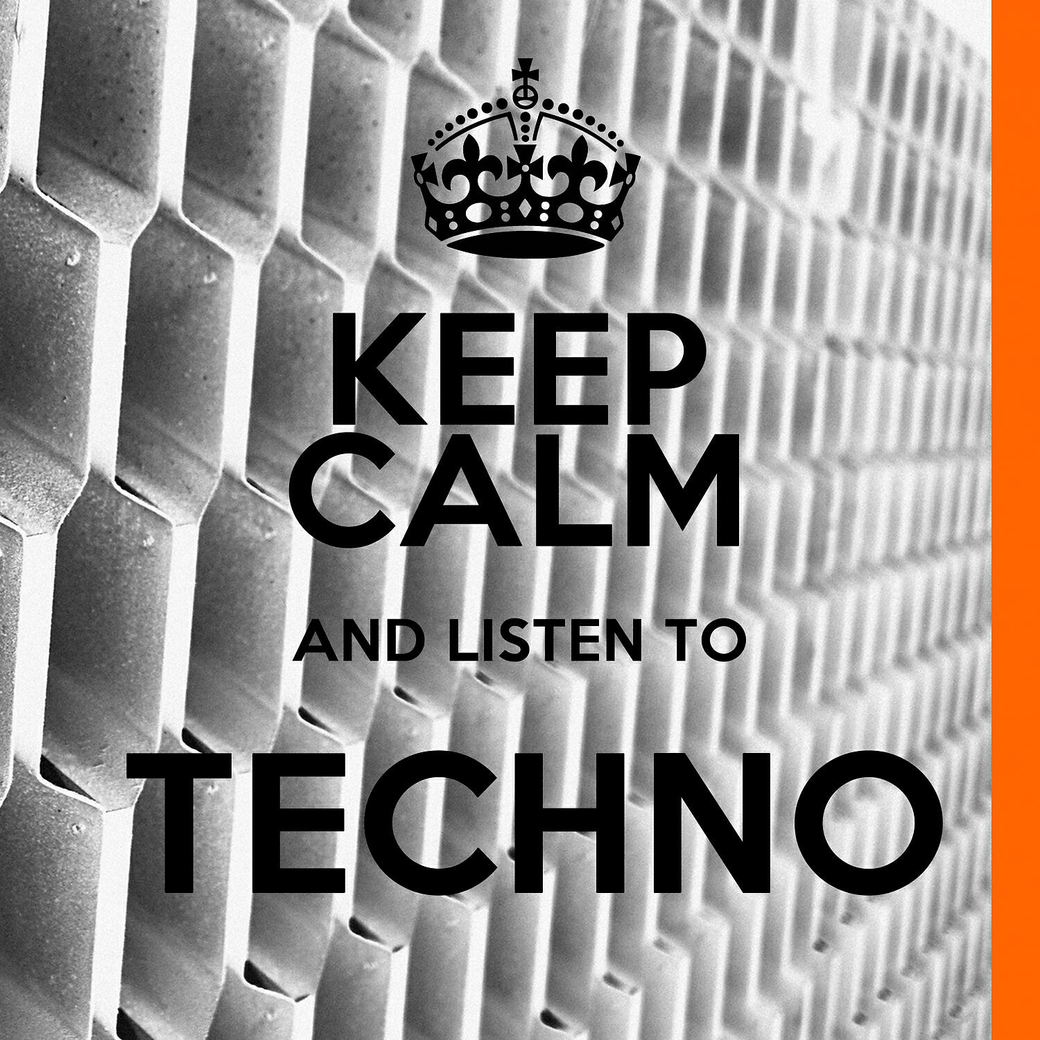 Релиз Keep Calm and Listen to Techno