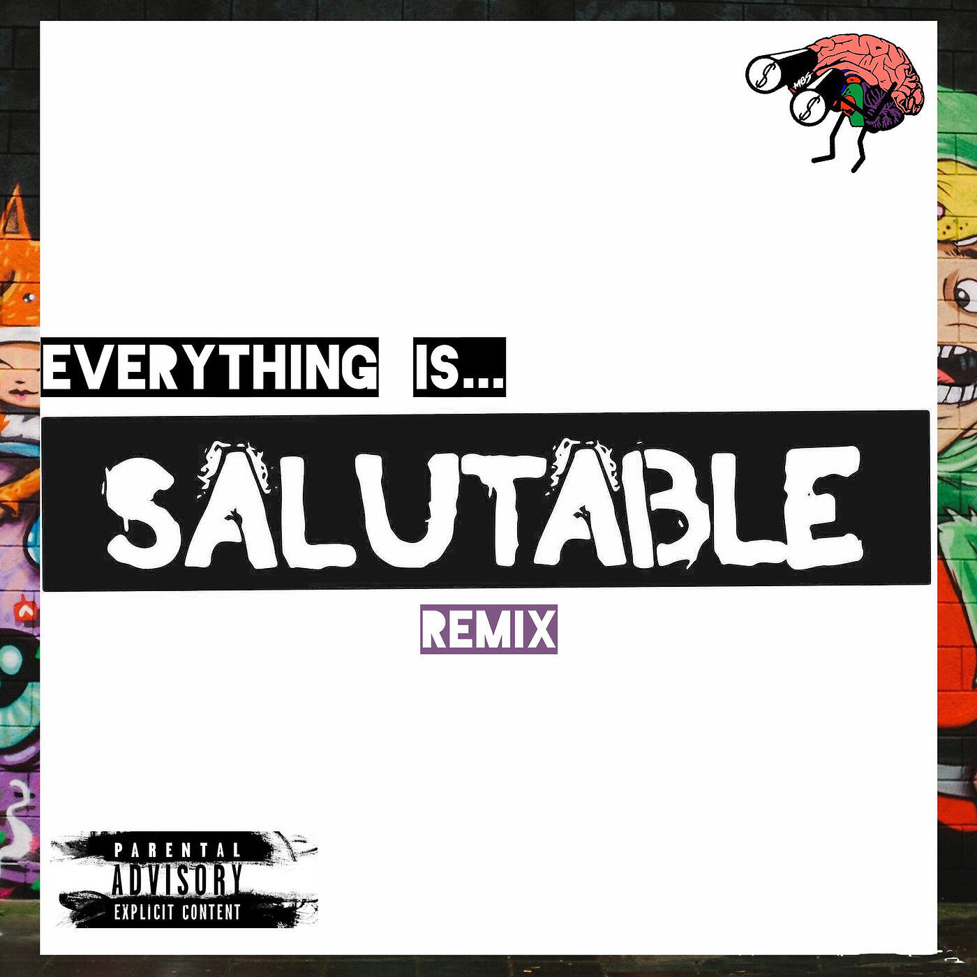 Релиз Everything Is Salutable (Remix)