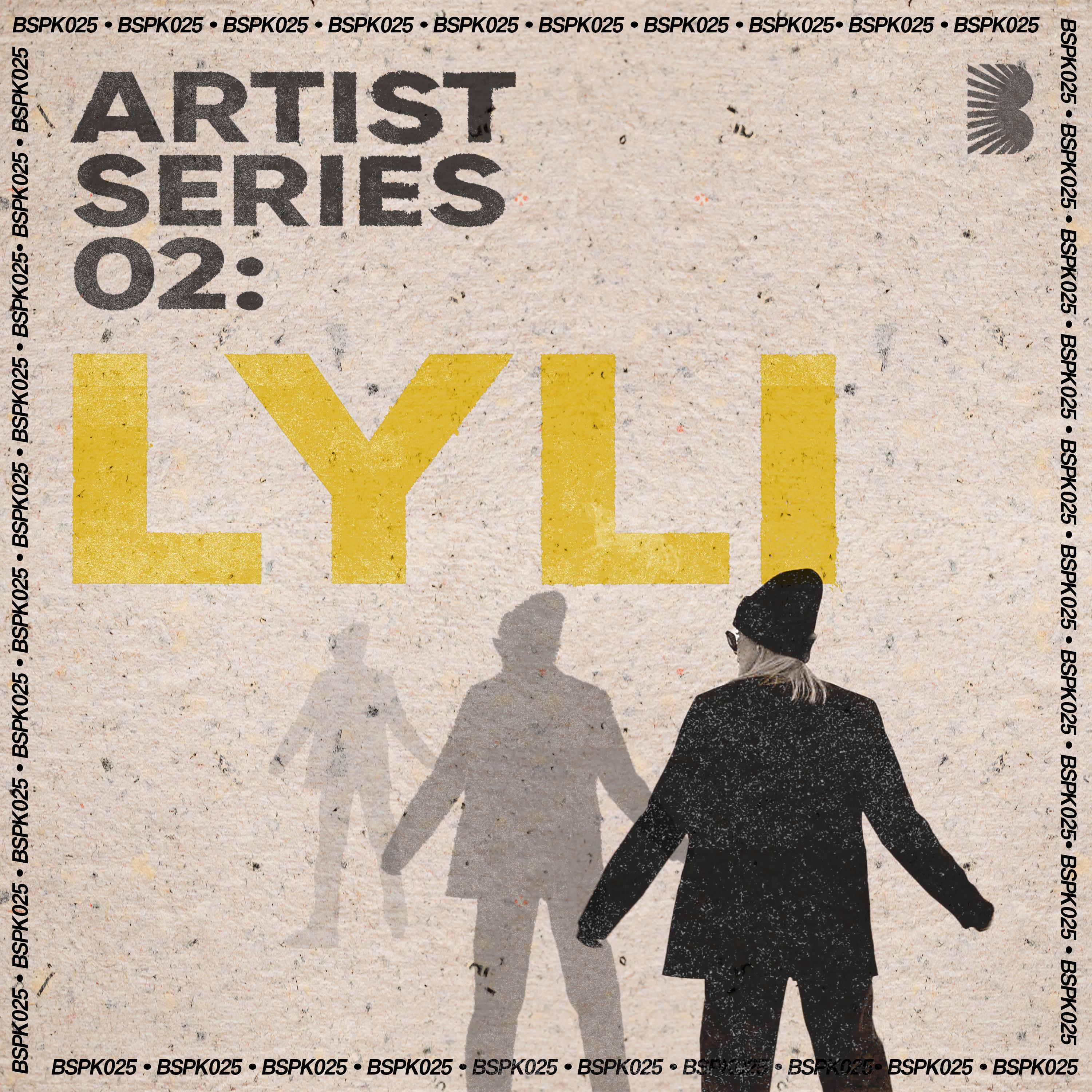 Релиз ARTIST SERIES 02: LYLI