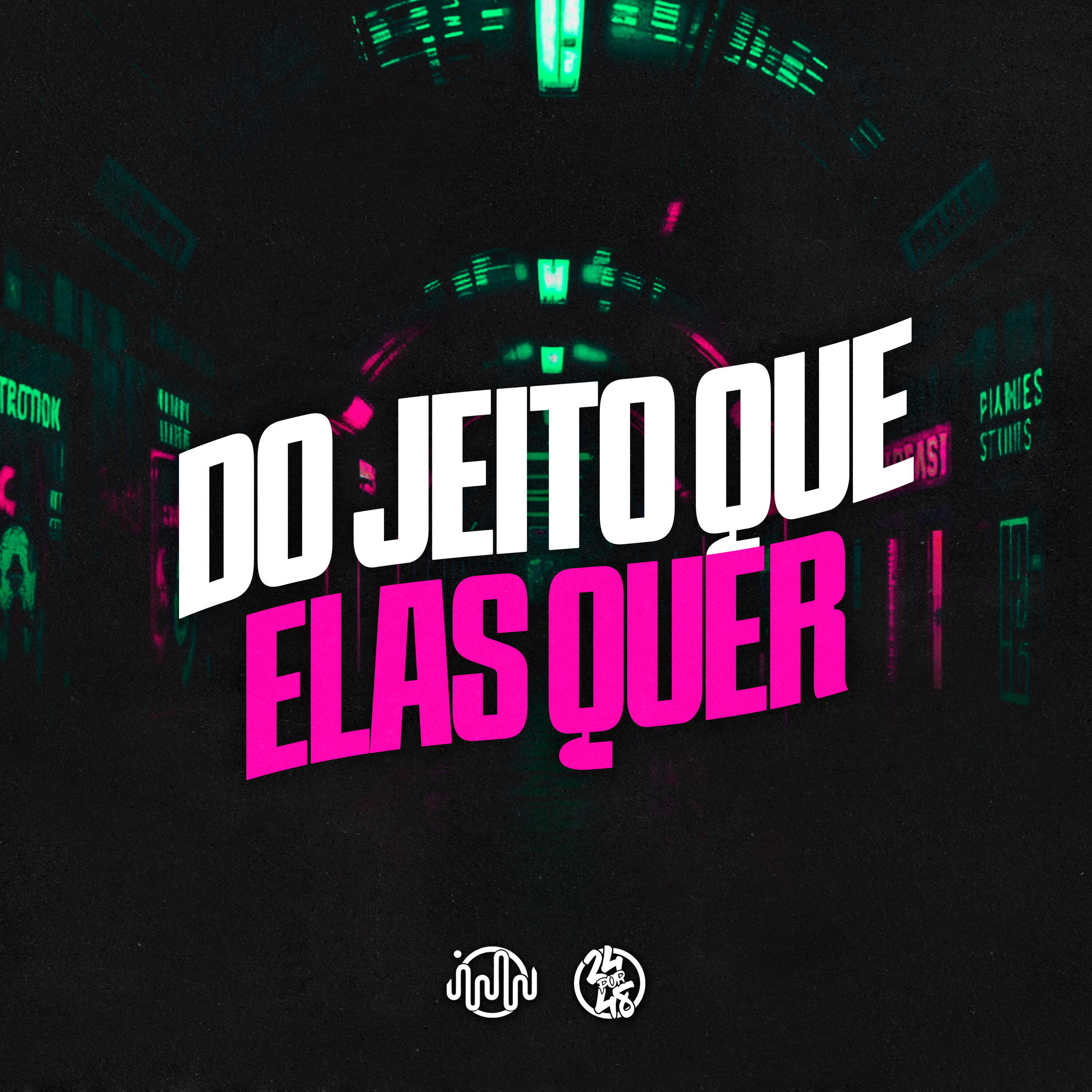Релиз Do Jeito Que Elas Quer