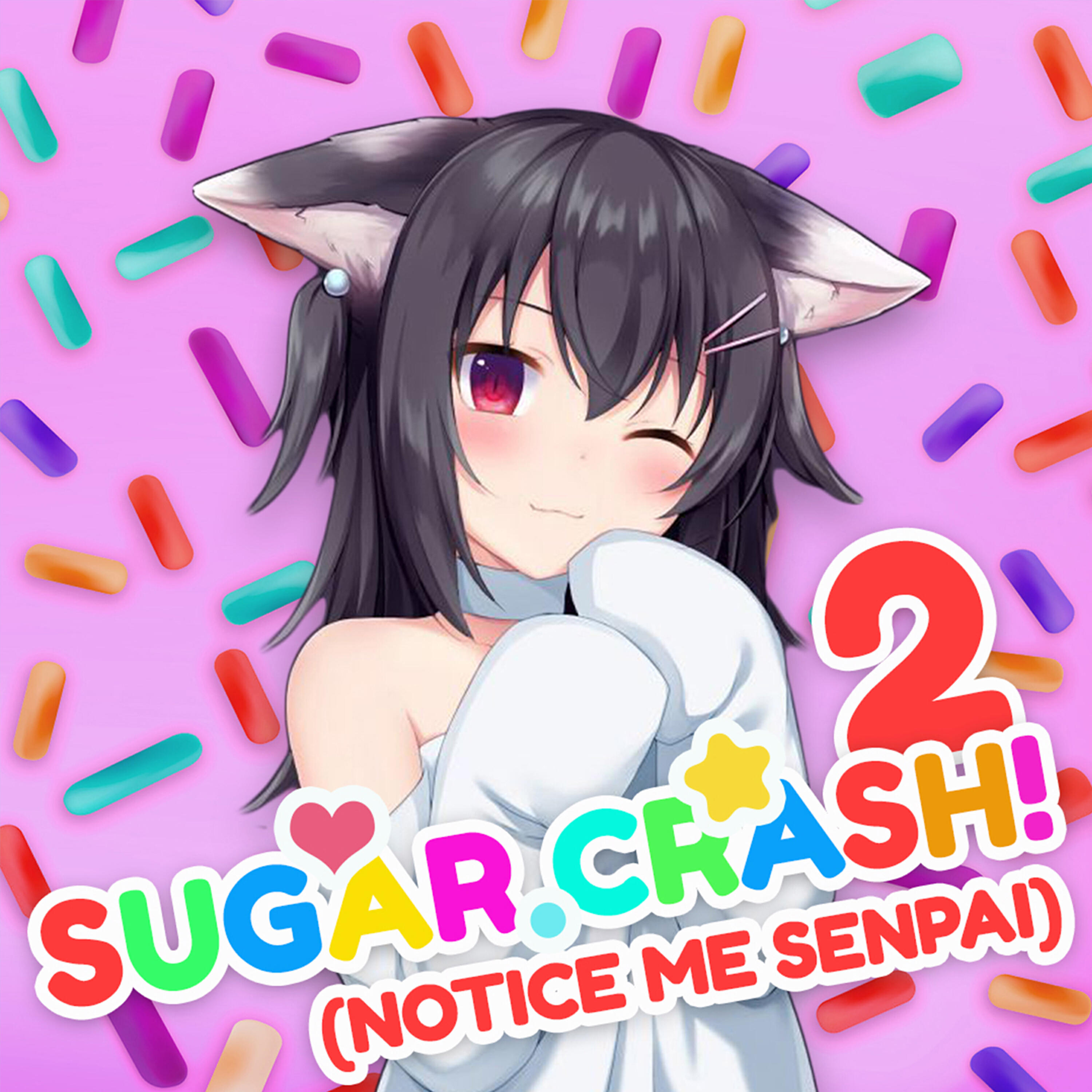 Релиз SugarCrash! 2 (Notice Me Senpai)