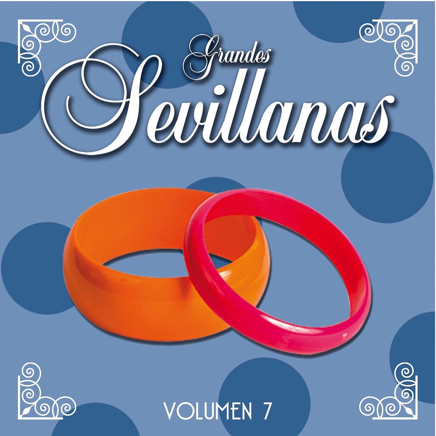 Релиз Grandes Sevillanas - Vol. 7