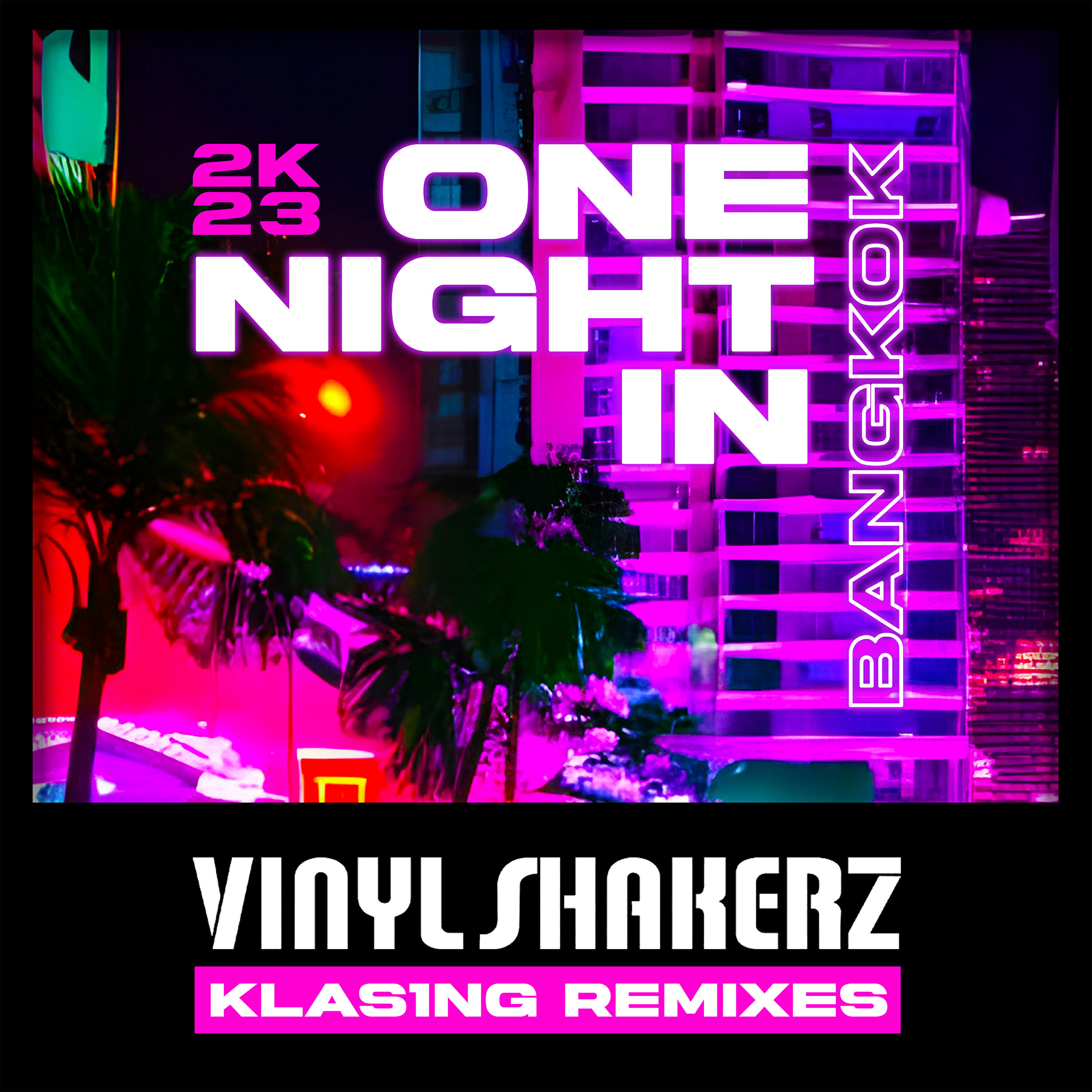 Постер альбома One Night In Bangkok 2K23