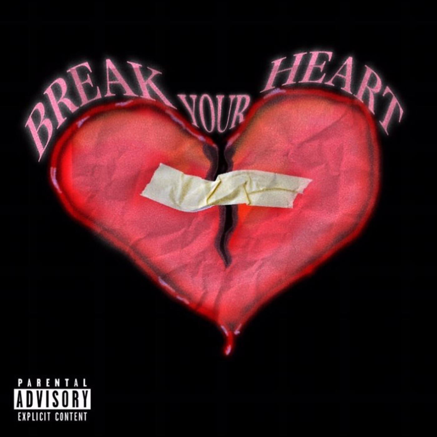 Релиз Break Your Heart