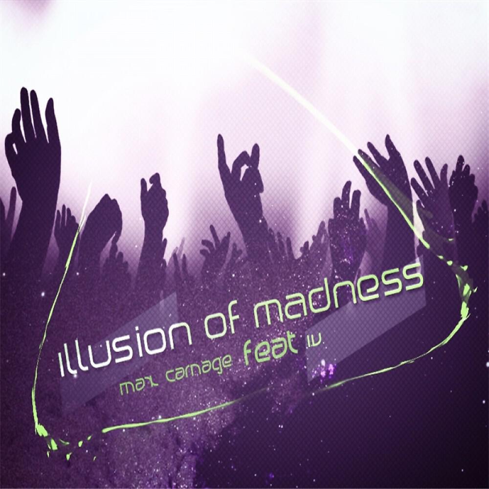 Релиз Illusion of Madness (Original Mix)