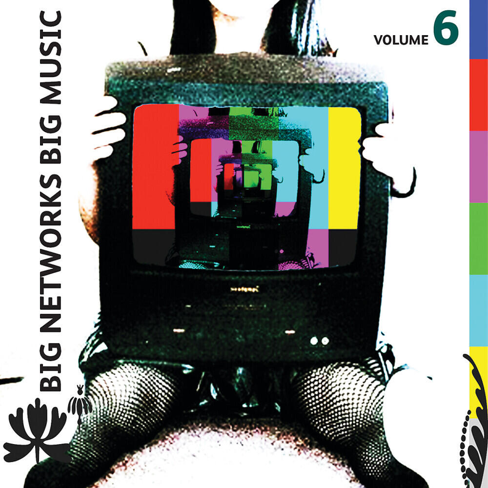 Релиз Big Networks, Big Music Volume 6