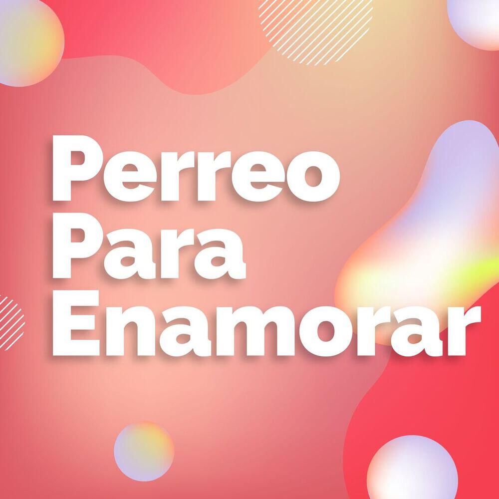 Релиз Perreo Para Enamorar
