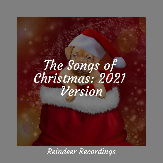 Релиз The Songs of Christmas: 2021 Version