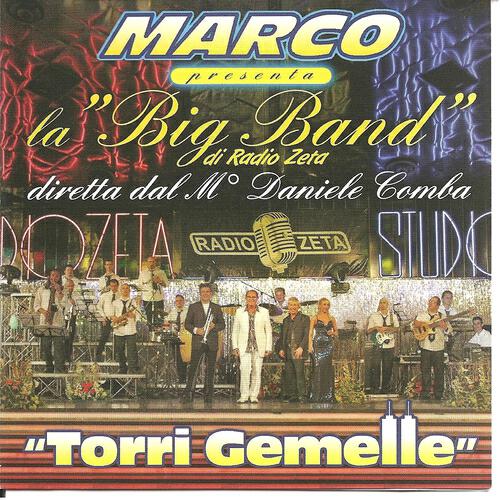 Marco, Big Band di Radio Zeta - Splendida bugia