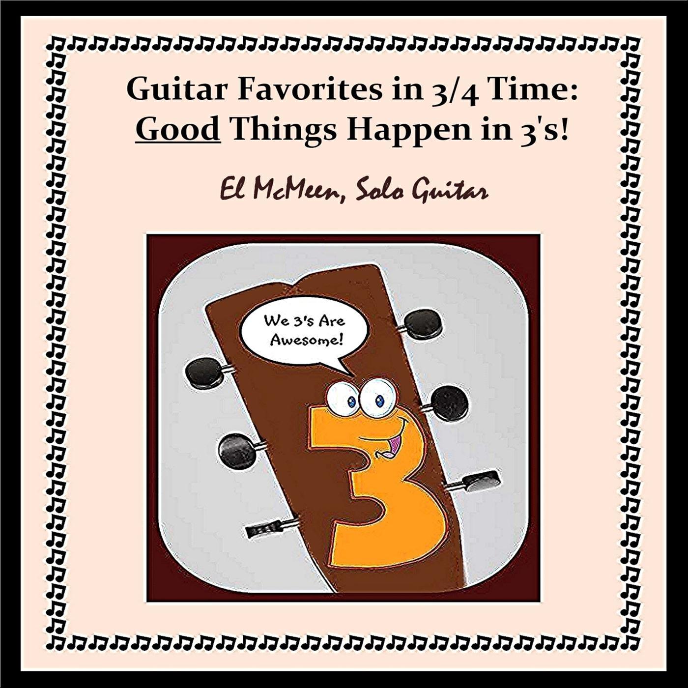 Релиз Guitar Favorites in 3/4 Time: Good Things Happen in 3's!