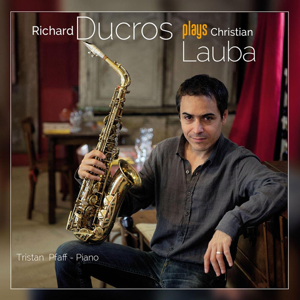 Релиз Richard Ducros Plays Christian Lauba