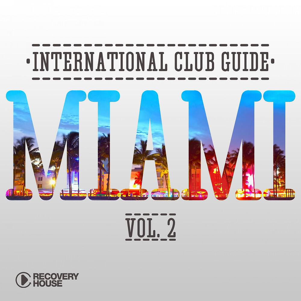 Релиз International Club Guide - Miami, Vol. 2
