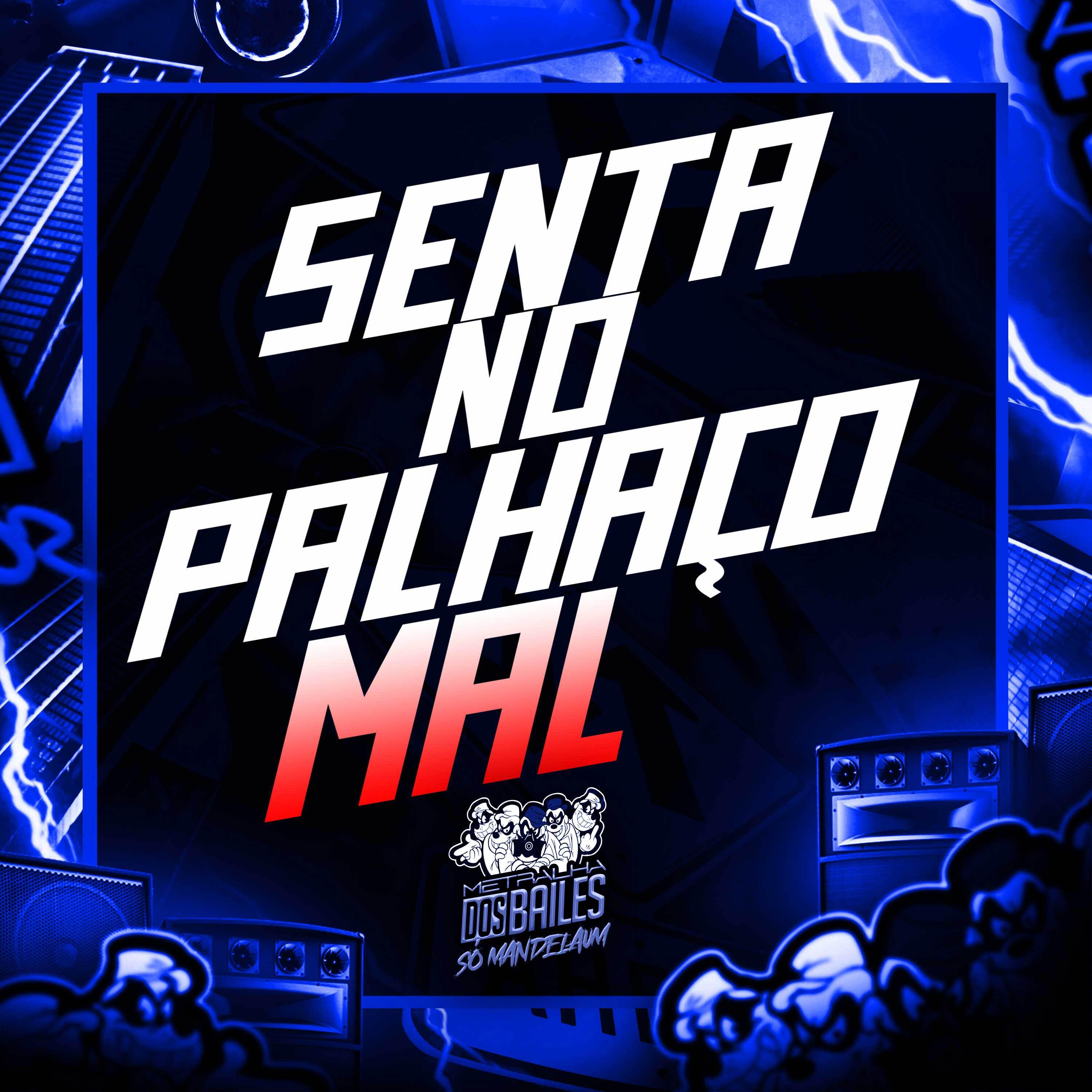 Релиз Senta no Palhaço Mal