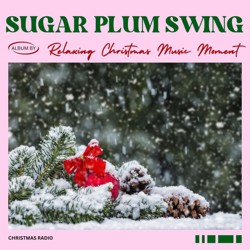 Релиз Sugar Plum Swing: Christmas Radio