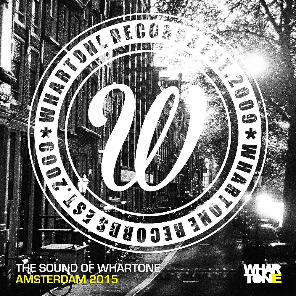 Релиз The Sound Of Whartone Amsterdam 2015