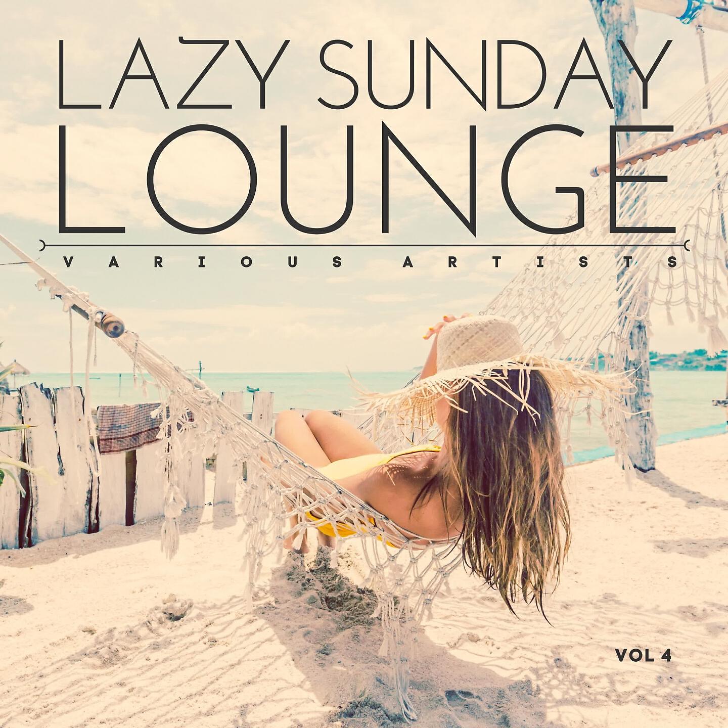 Релиз Lazy Sunday Lounge, Vol. 4