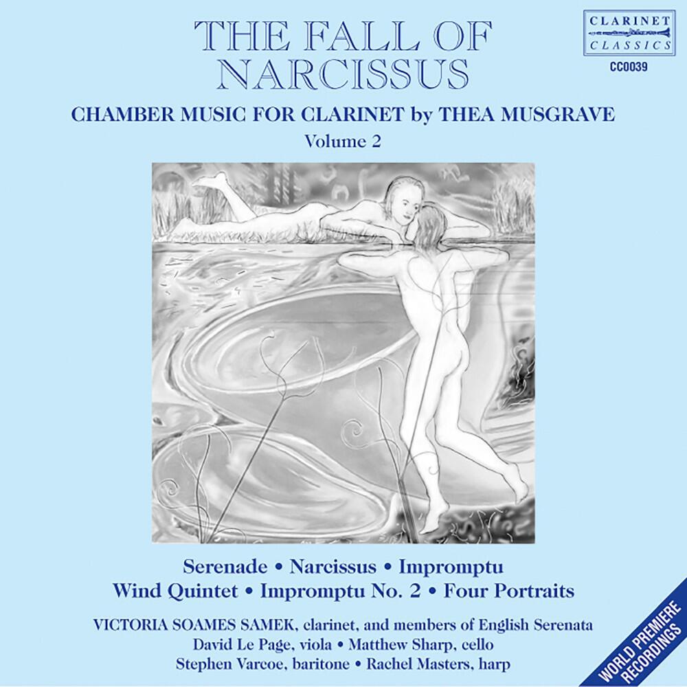 Релиз The Fall of Narcissus - chamber music for clarinet by Thea Musgrave, volume 2